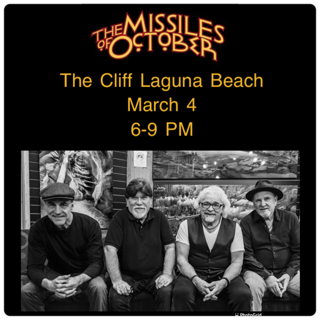 Missiles of October will be playing Friday, March 4 6-9 PM The Cliff Laguna Beach