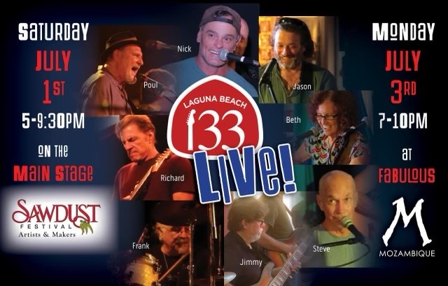 Join Poul, Richard Jimmy and Frank with The 133 Band July 1 5-9:30 PM The Sawdust Laguna Beach July 3, 7-20 PM Mozambique Laguna Beach